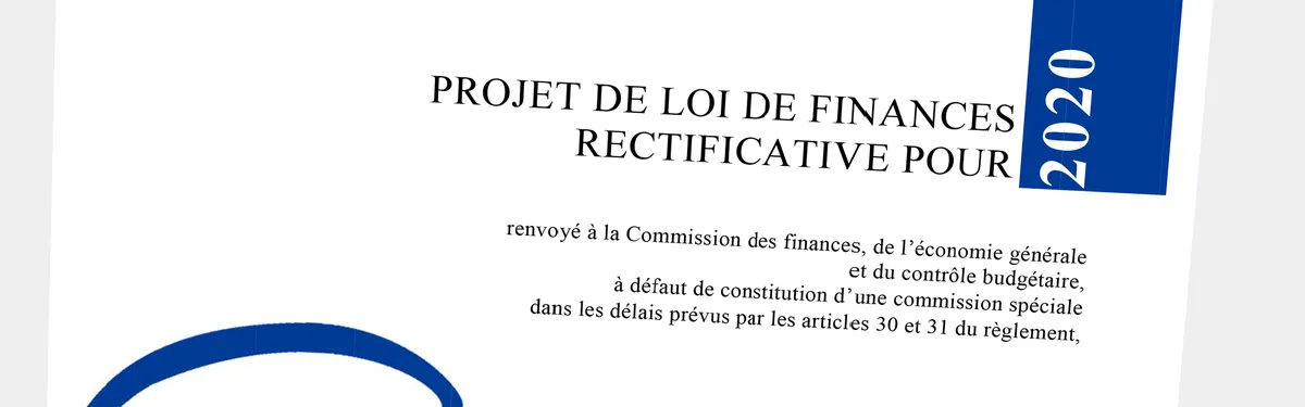 Document - Le nouveau projet de loi de finances rectificative pour 2020 lié au Covid-19